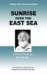 Sunrise over the East Sea: Selected Poems of Park Hi-jin