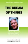 The Dream of Things: Selected Poems of Hyonjong Chong