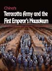 China's Terracotta Army and the First Emperor's Mausoleum