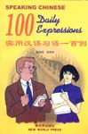 Speaking Chinese: 100 Daily Expressions