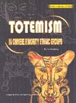 Totemism in Chinese Minority Ethnic Groups