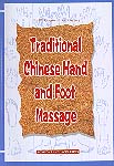 Traditional Chinese Hand and Foot Massage
