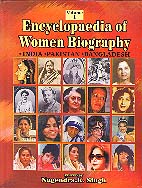 Encyclopaedia of Women Biography: India, Pakistan, Bangladesh