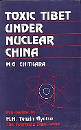 Toxic Tibet Under Nuclear China