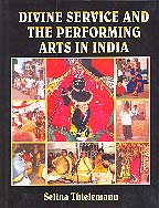 Divine Service and Performing Arts in India