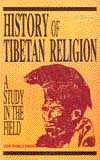 History of Tibetan Religion A Study in the Field