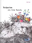 Tadpoles on the Rock