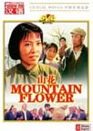 Mountain Flower (A Movie of the Cultural Revolution)
